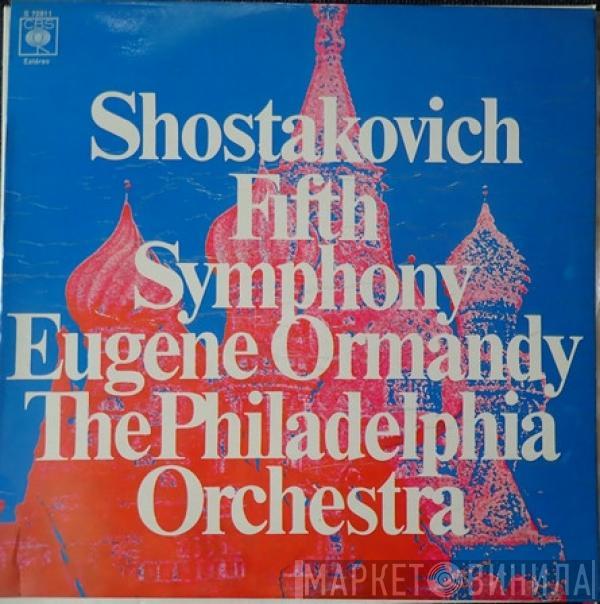 Dmitri Shostakovich, Eugene Ormandy, The Philadelphia Orchestra - Fifth Symphony
