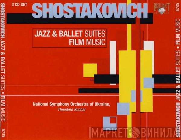 Dmitri Shostakovich, National Symphony Orchestra Of Ukraine, Theodore Kuchar - Jazz & Ballet Suites • Film Music