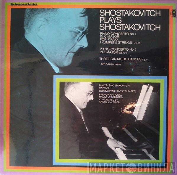 Dmitri Shostakovich, Orchestre National De France, André Cluytens, Ludovic Vaillant - Shostakovich Plays Shostakovich