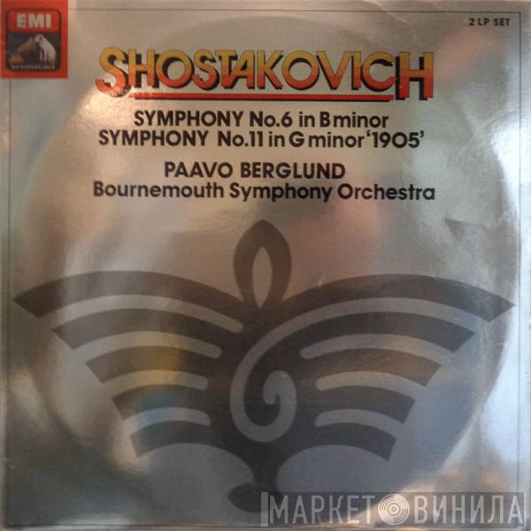 , Dmitri Shostakovich , Paavo Berglund  Bournemouth Symphony Orchestra  - Symphonies Nos. 6 & 11