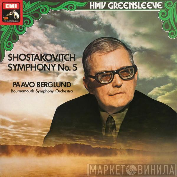 Dmitri Shostakovich, Paavo Berglund, Bournemouth Symphony Orchestra - Symphony No. 5