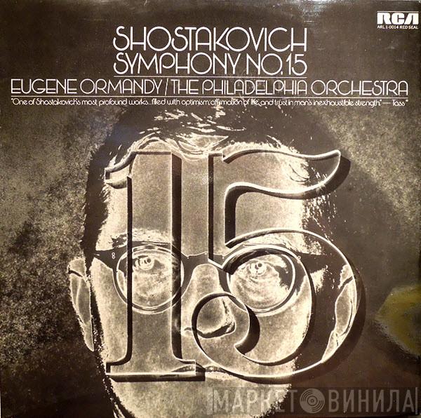 Dmitri Shostakovich, The Philadelphia Orchestra, Eugene Ormandy - Symphony No. 15