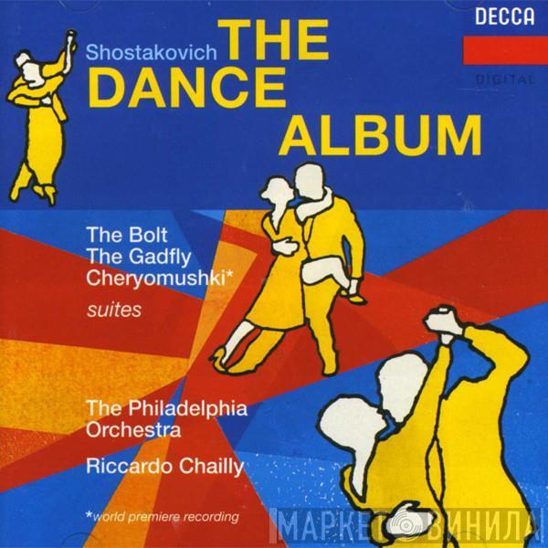 Dmitri Shostakovich, The Philadelphia Orchestra, Riccardo Chailly - The Dance Album