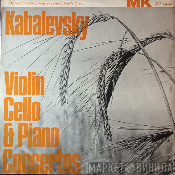 Dmitry Kabalevsky, David Oistrach, Даниил Шафран, Emil Gilels - Violin Cello & Piano Concertos