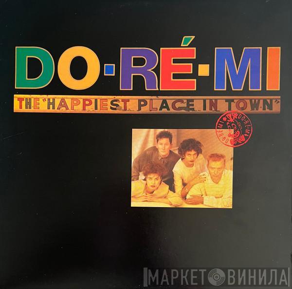 Do-Ré-Mi - “The Happiest Place In Town”