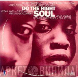  - Do The Right Soul
