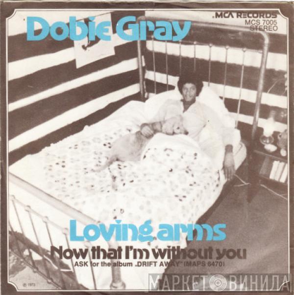 Dobie Gray - Loving Arms