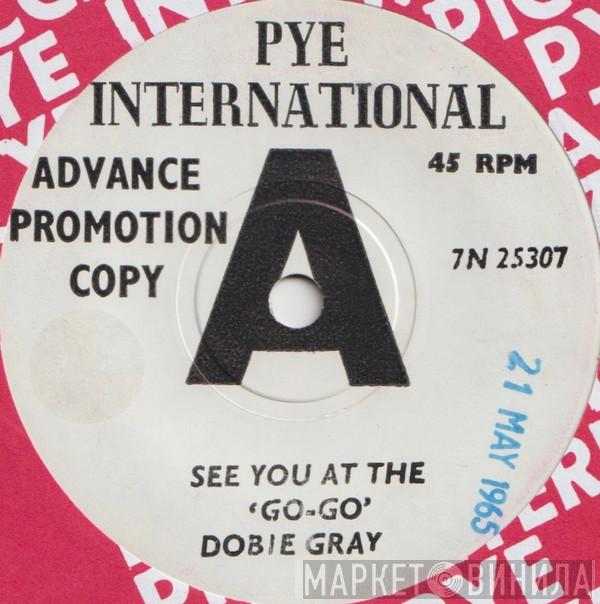 Dobie Gray - See You At The "Go-Go"