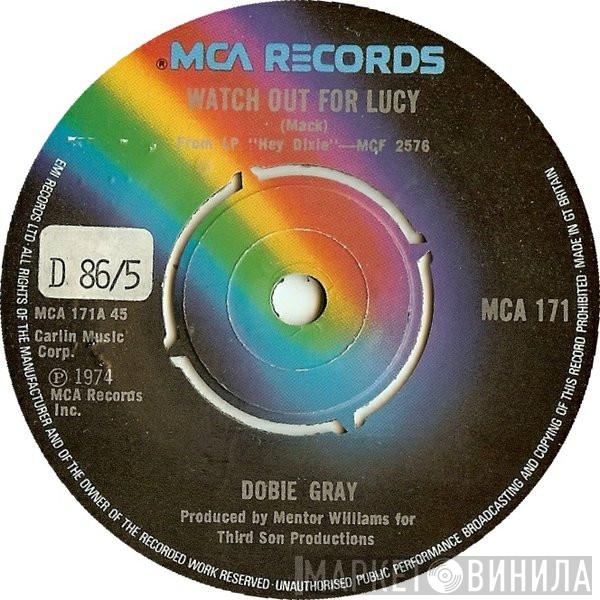 Dobie Gray - Watch Out For Lucy