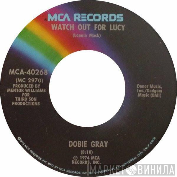 Dobie Gray - Watch Out For Lucy