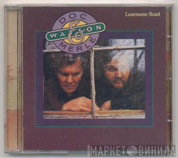Doc & Merle Watson - Lonesome Road