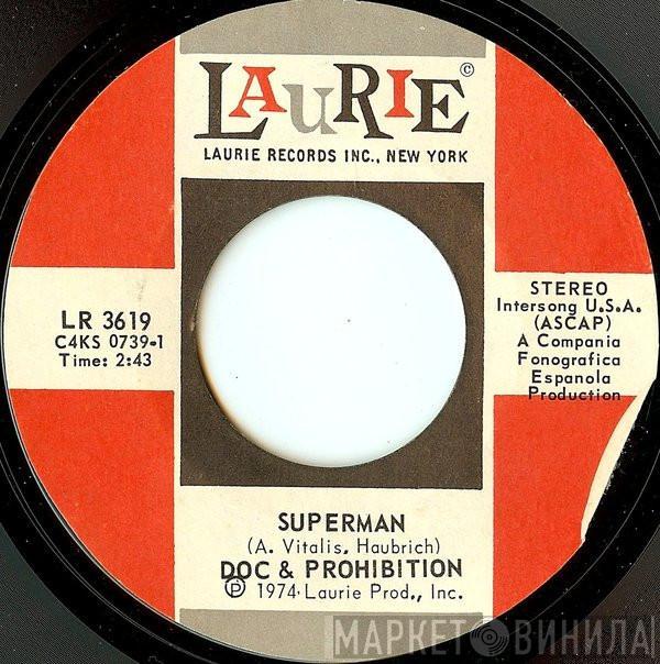 Doc & Prohibition - Superman
