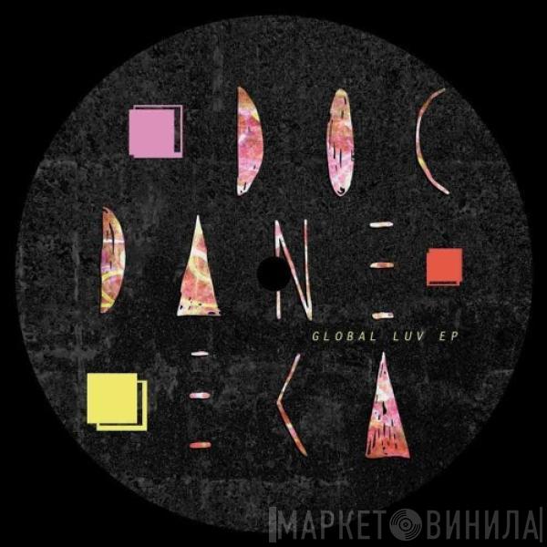 Doc Daneeka - Global Luv EP