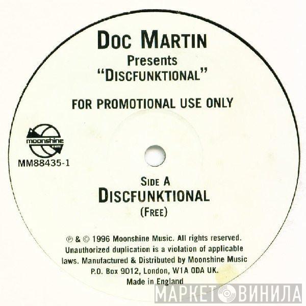 Doc Martin, Discfunktional, BlakDoktor - Free / Lunatix