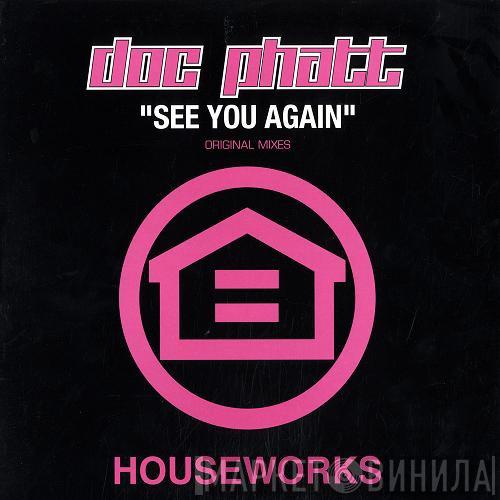 Doc Phatt - See You Again