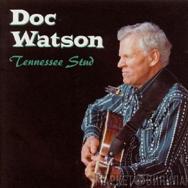 Doc Watson - Tennessee Stud