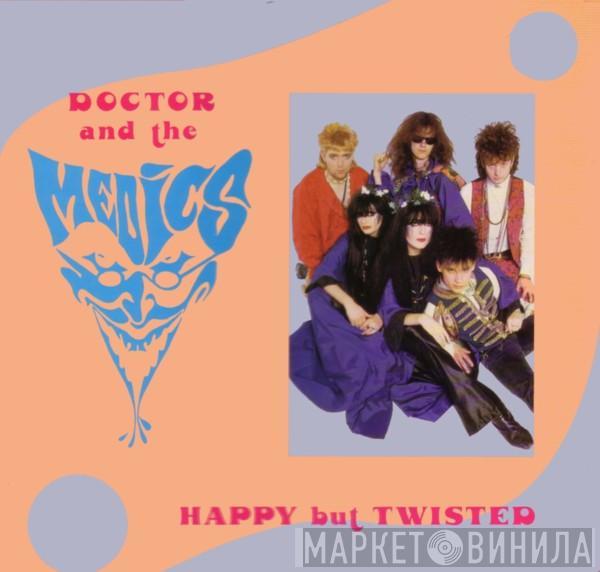 Doctor & The Medics - Happy But Twisted