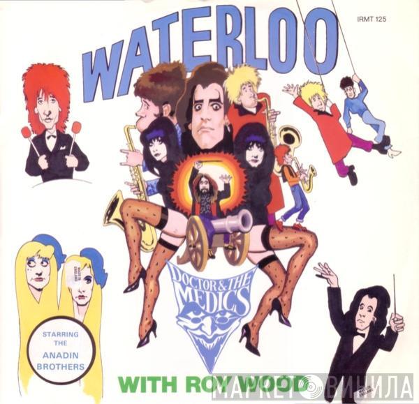 Doctor & The Medics, Roy Wood - Waterloo