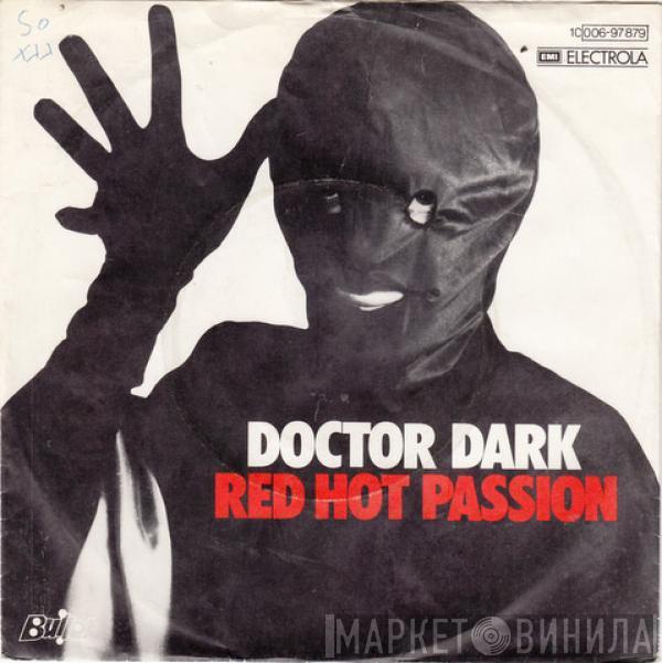 Doctor Dark - Red Hot Passion
