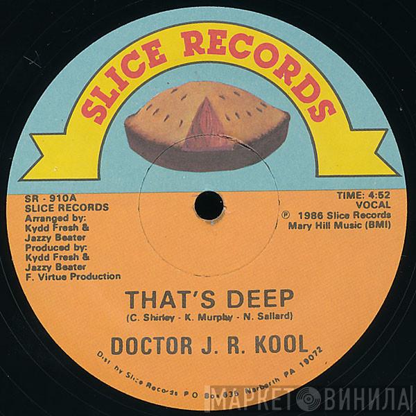 Doctor J.R. Kool - That's Deep