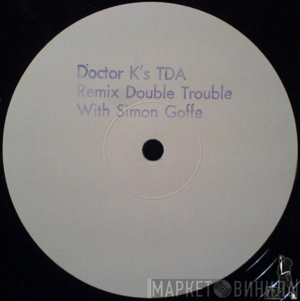 Doctor K.  - T.D.A. (How Many Sugars)