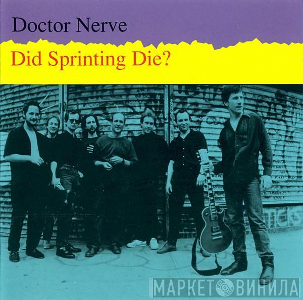 Doctor Nerve - Did Sprinting Die?