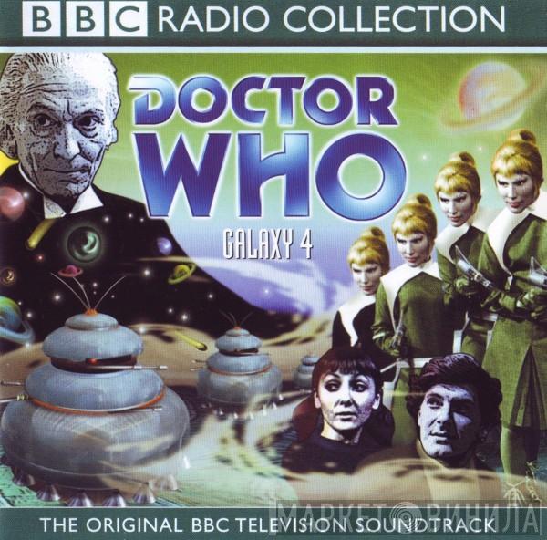 Doctor Who - Galaxy 4 (The Original BBC Television Soundtrack)