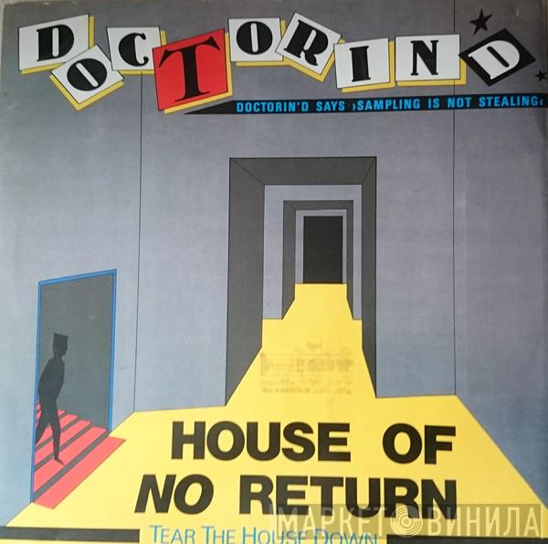 Doctorin' D. - House Of No Return