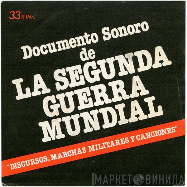  - Documento Sonoro De La Segunda Guerra Mundial