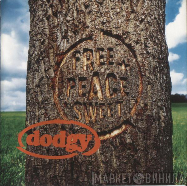 Dodgy - Free Peace Sweet