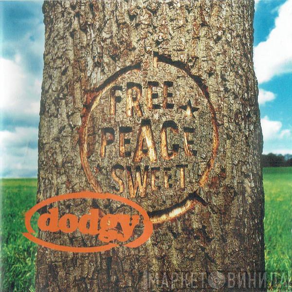 Dodgy - Free Peace Sweet