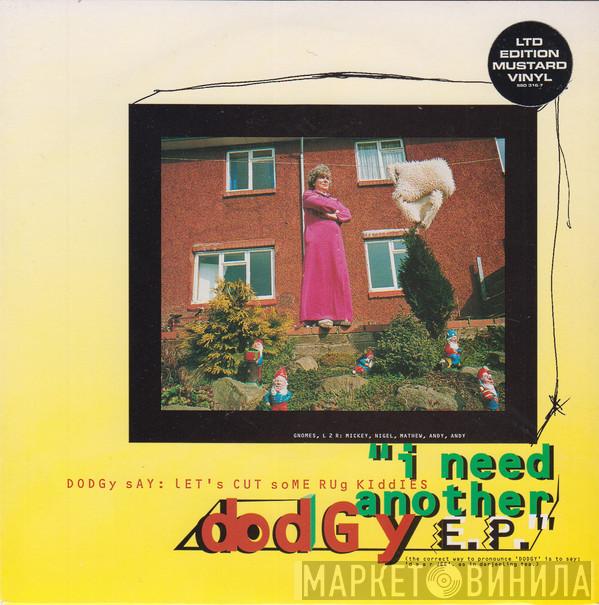 Dodgy - I Need Another