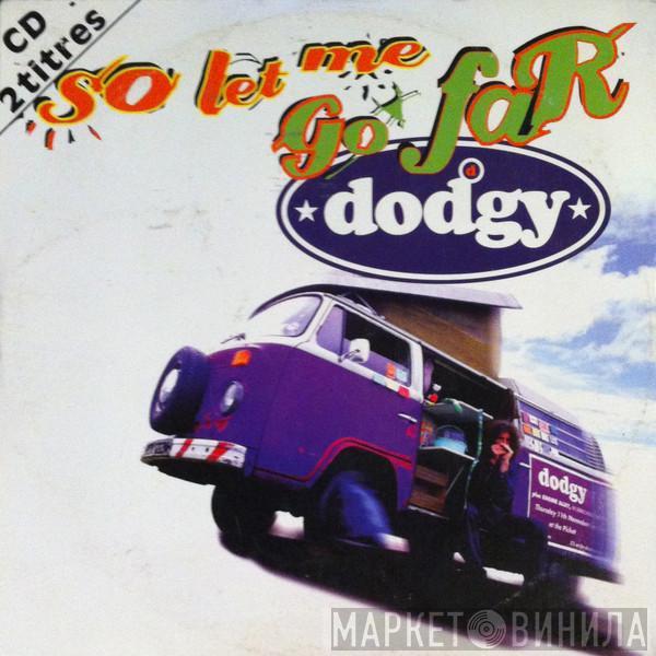  Dodgy  - So Let Me Go Far