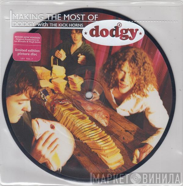 Dodgy, The Kick Horns - Making The Most Of