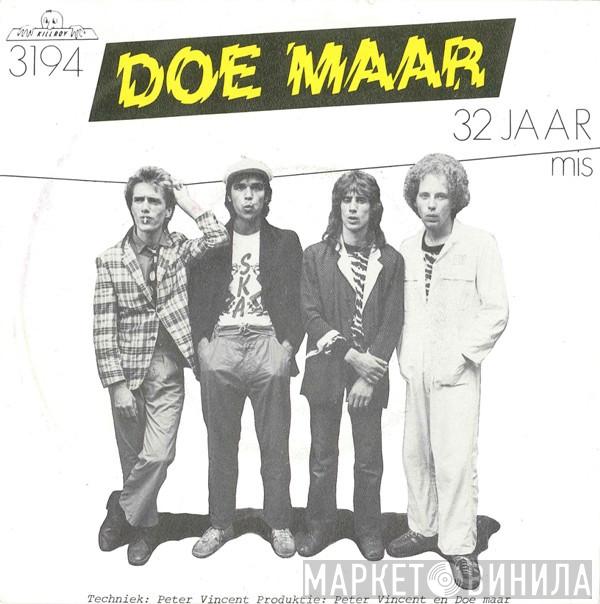 Doe Maar  - 32 Jaar