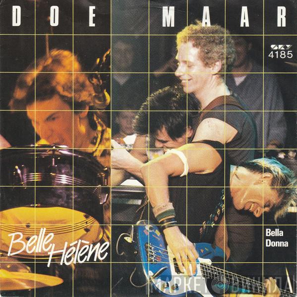  Doe Maar  - Belle Hélène