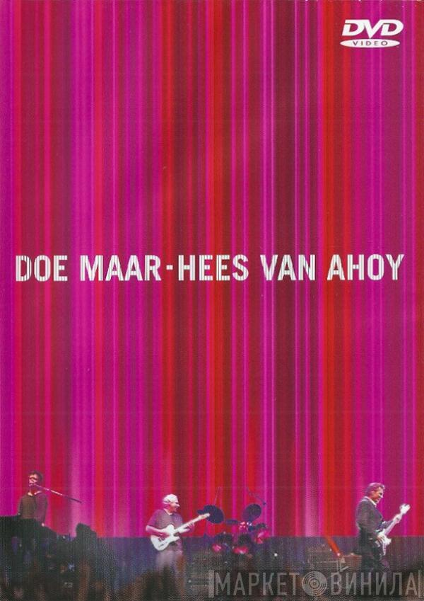  Doe Maar  - Hees Van Ahoy