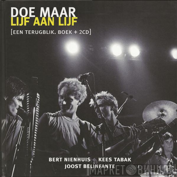  Doe Maar  - Lijf Aan Lijf
