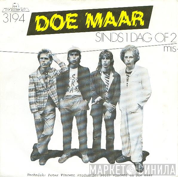  Doe Maar  - Sinds 1 Dag Of 2