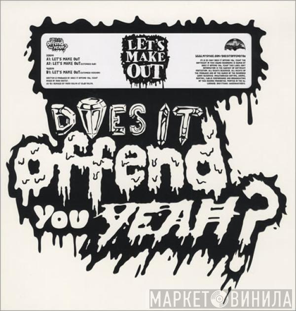 Does It Offend You, Yeah? - Let's Make Out