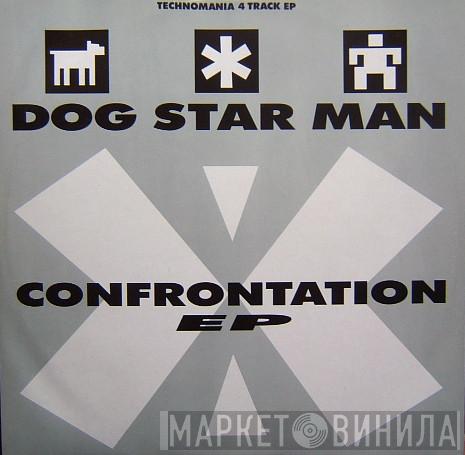 Dog Star Man - Confrontation EP