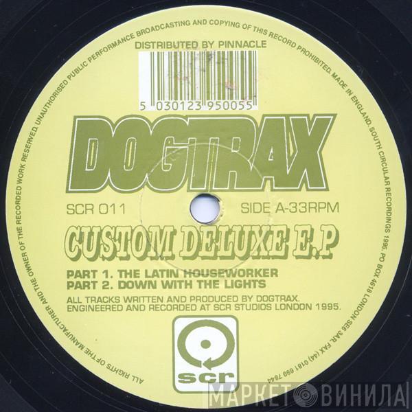 Dogtrax - Custom Deluxe E.P