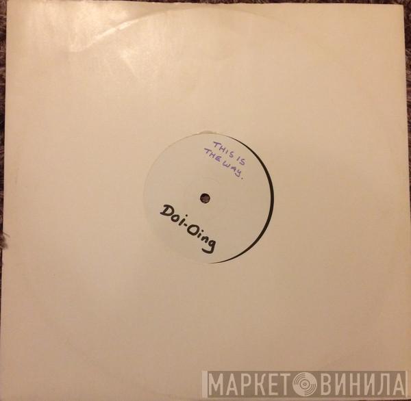 Doi-Oing - This Is The Way