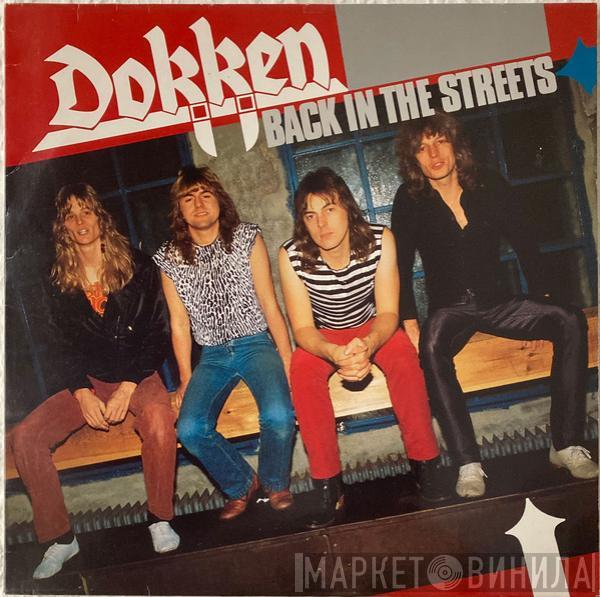 Dokken - Back In The Streets