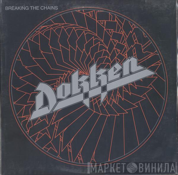 Dokken - Breaking The Chains