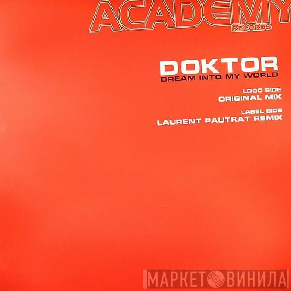 Doktor - Dream Into My World
