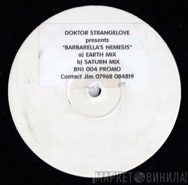 Doktor Strange Love - Barbarella's Nemesis