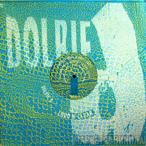 Dolbie D - Loud N' Clear