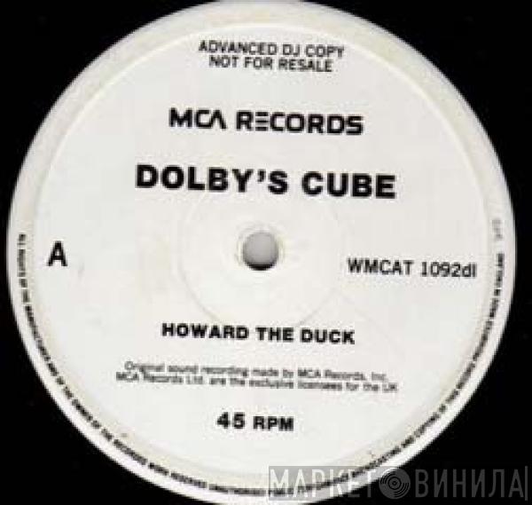 Dolby's Cube - Howard The Duck / Don't Turn Away