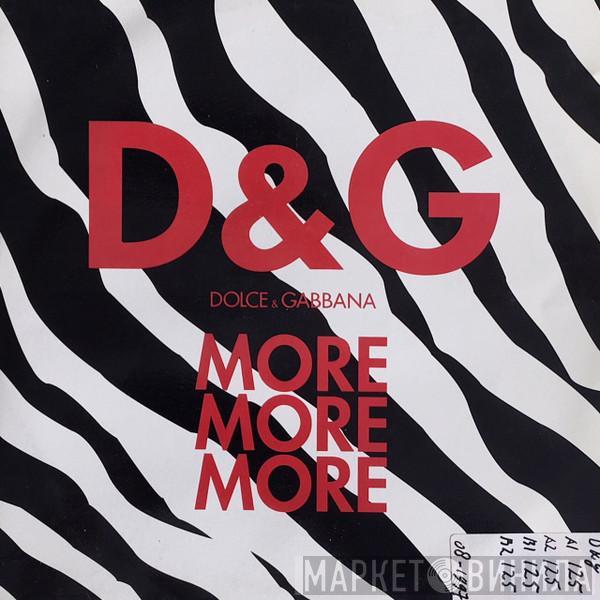 Dolce & Gabbana - More More More